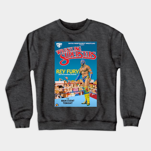 Rey Fury LJN Superstar Poster Crewneck Sweatshirt by TheRealJoshMAC